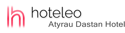 hoteleo - Atyrau Dastan Hotel